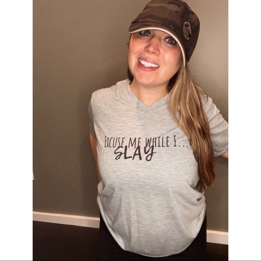 Excuse me while I SLAY - Grey Tee
